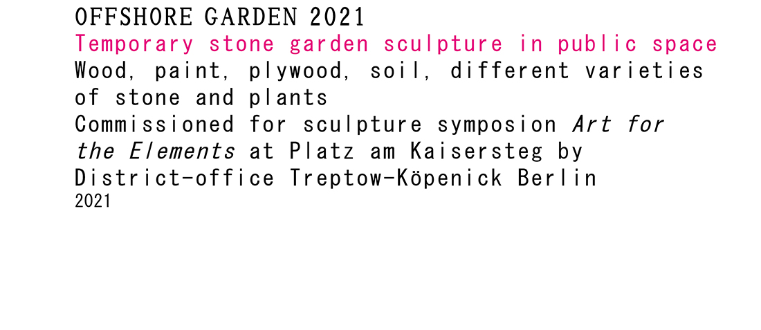 <p>2021<br />
Offshore Garden</p>